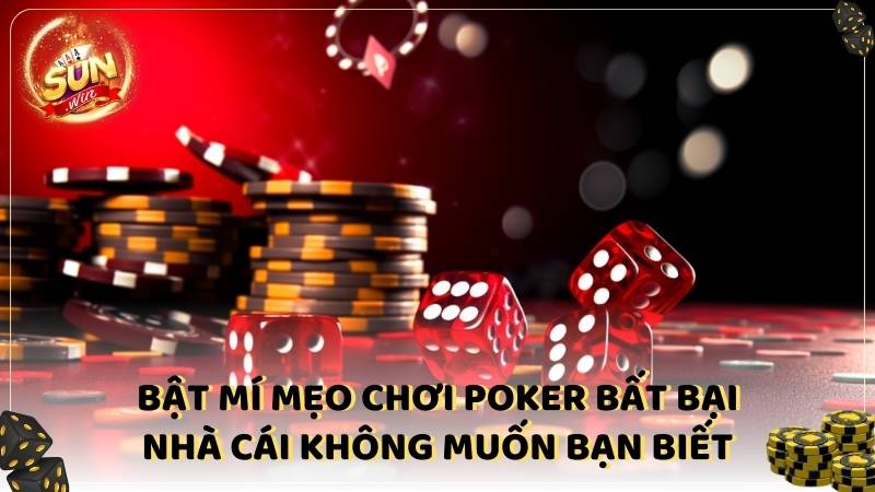 Bật Mí Mẹo Chơi Poker 
